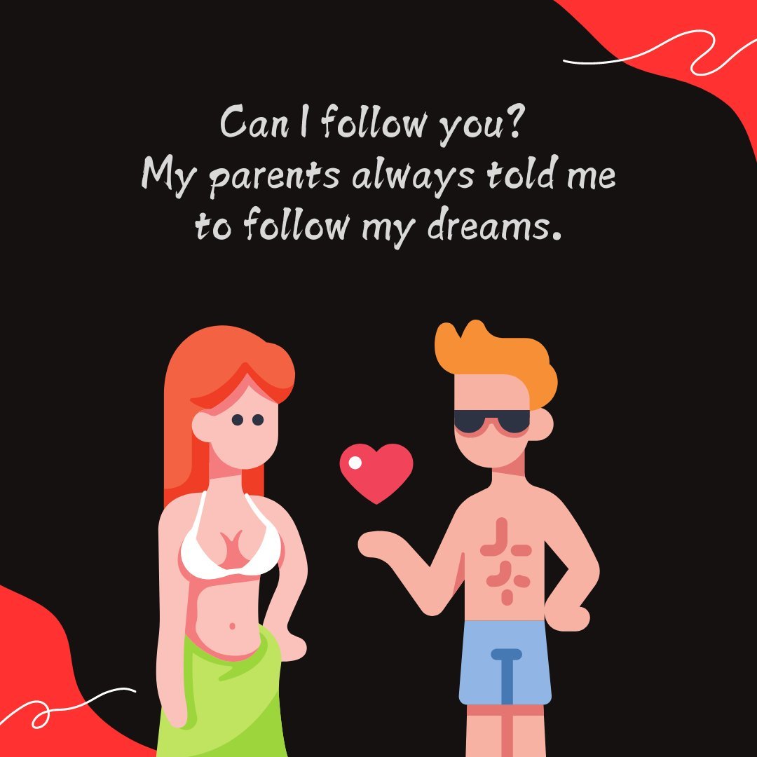 Playful illustration of a man and woman in beachwear, with the man humorously asking, 'Can I follow you? My parents always told me to follow my dreams.' A floating heart between them captures the essence of quirky flirty messages for her, set against a vibrant red and black background.