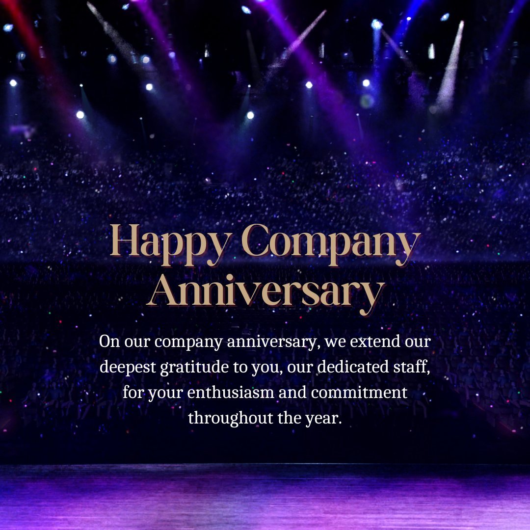 Happy Company Anniversary message on a background of a crowd under concert lights, extending special messages of gratitude to employees and staff for their commitment throughout the year.