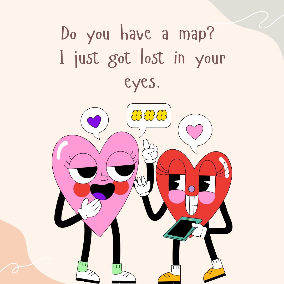 Two animated heart characters engaging in a playful conversation, with one heart saying, 'Do you have a map? I just got lost in your eyes.' The other heart reacts with emoji expressions of love and astonishment, set against a soft beige background, perfectly capturing sweet flirty messages for her.