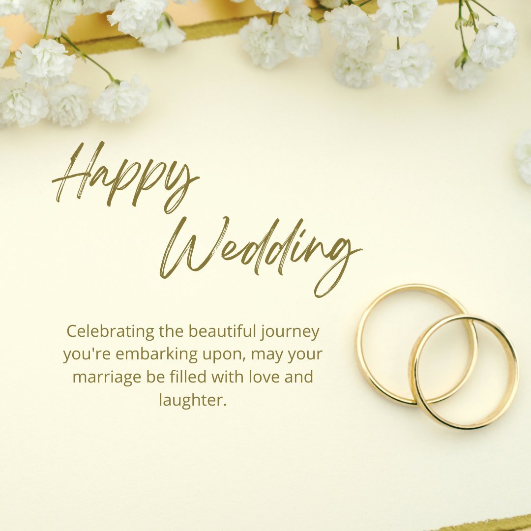 Warm Happy Wedding Wishes for Friends displayed with golden wedding rings and white blossoms on a soft yellow background, with a heartfelt message of love and laughter.