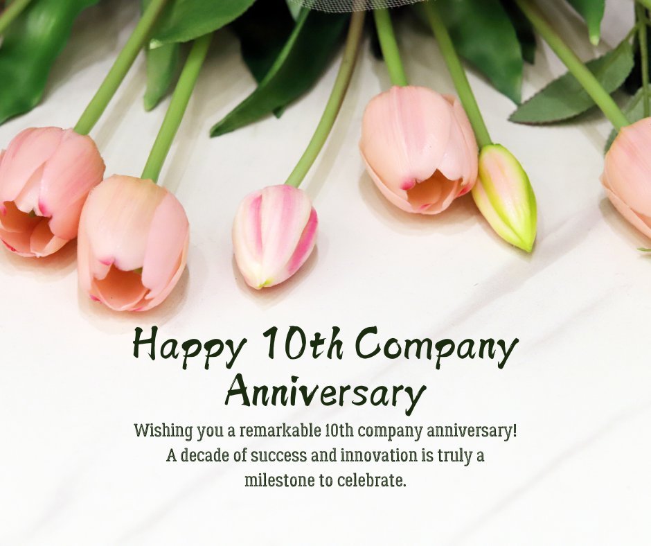 Wishing You a Remarkable 10th Company Anniversary card with pale pink tulips on a white background, celebrating a decade of success and innovation.