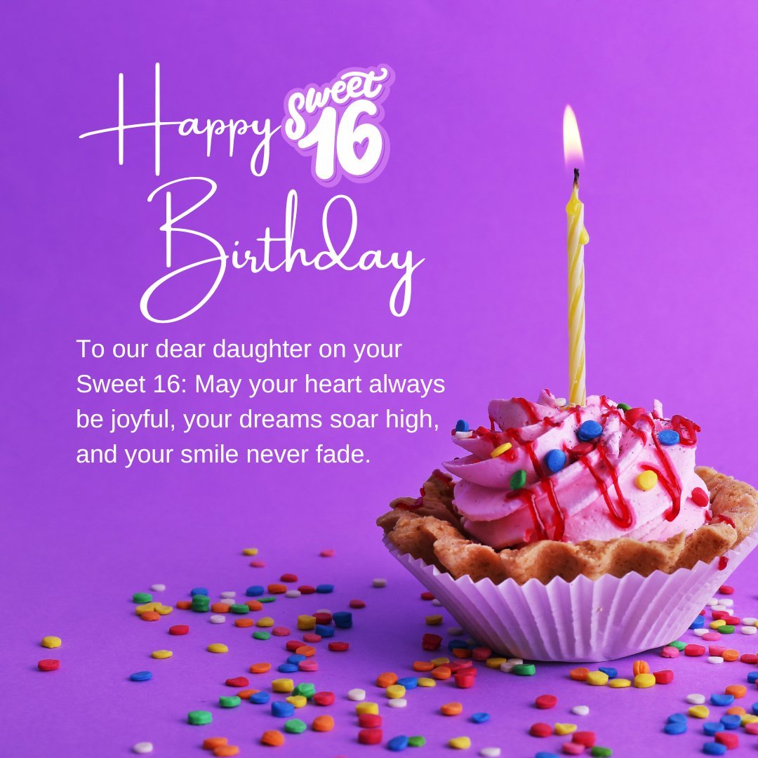 16th Birthday Wishes for your daughter featuring a pink frosted cupcake with colorful sprinkles and a lit yellow candle, set against a vibrant purple background with a heartfelt birthday message for a joyful and dream-filled year.