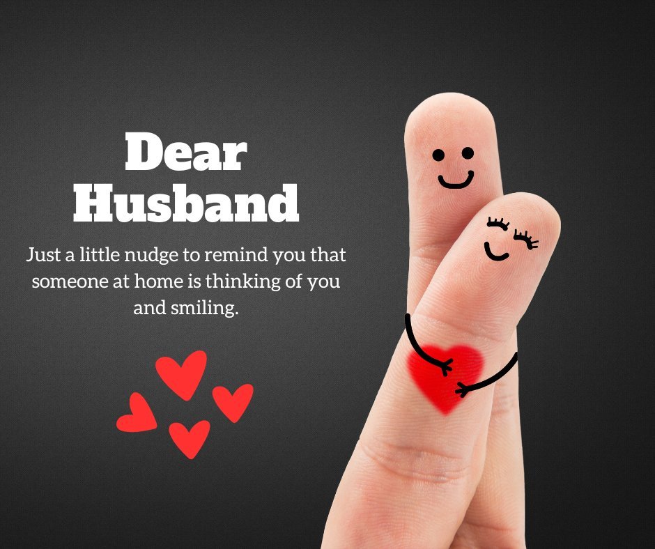Cute Messages to Send Your Husband While He Is at Work featuring two fingers with smiling faces and a heart connecting them, symbolizing love and affection, with text 'Dear Husband' on a grey background.