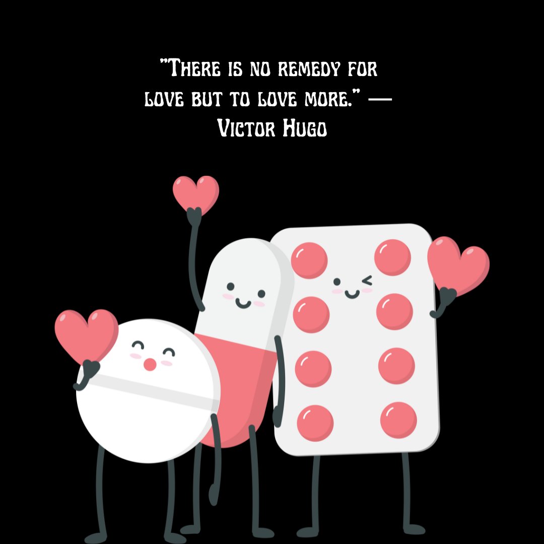 A playful illustration of a pill, tablet, and blister pack holding heart shapes with the quote 'There is no remedy for love but to love more.' by Victor Hugo displayed above, representing a deep true love soulmate quote