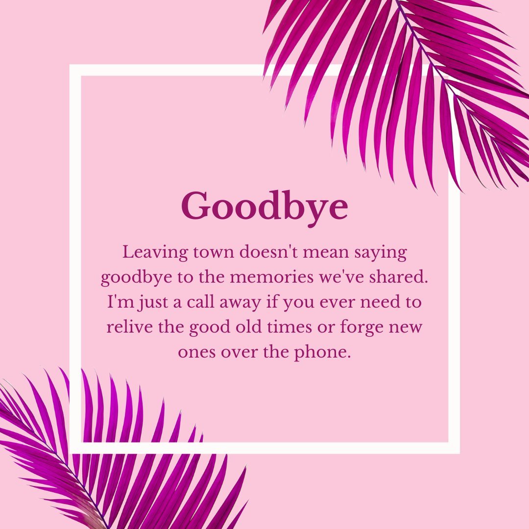 Farewell Message for a Friend Leaving Town on a stylish image with pink background and vibrant palm leaves, emphasizing that memories remain close even when distances grow.