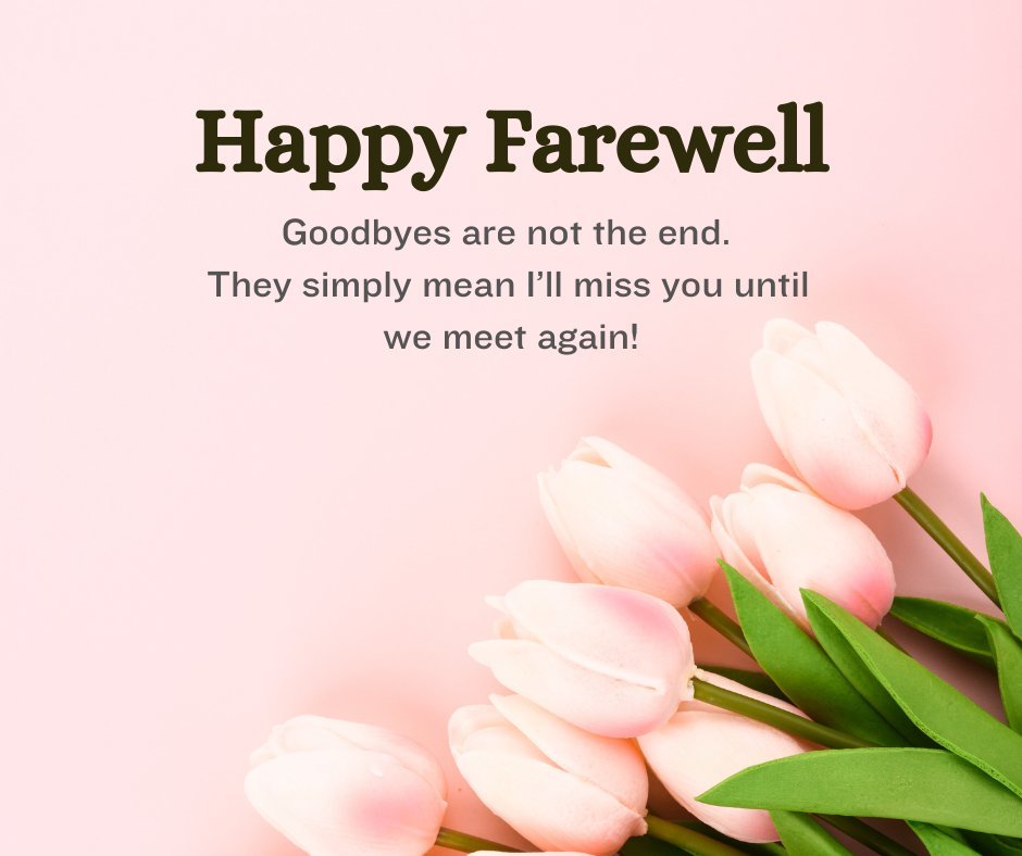 Farewell quotes to coworkers with a message saying goodbye and featuring pink tulips on a soft pink background.