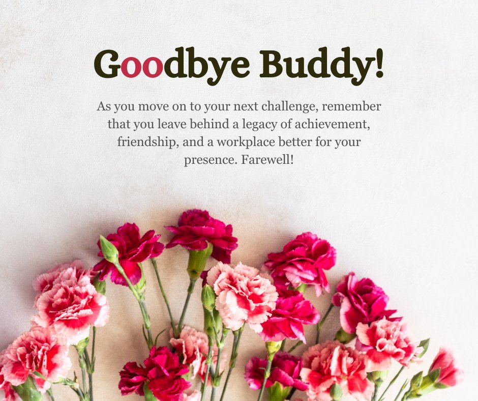 Goodbye to a coworker message with red and pink carnations and a heartfelt note wishing success and friendship in future endeavors.