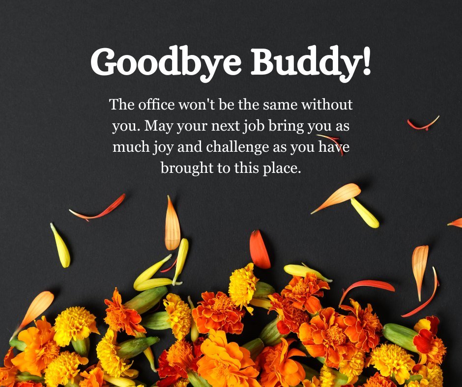 Goodbye coworker quotes with a heartfelt farewell message and vibrant orange flowers on a dark background.