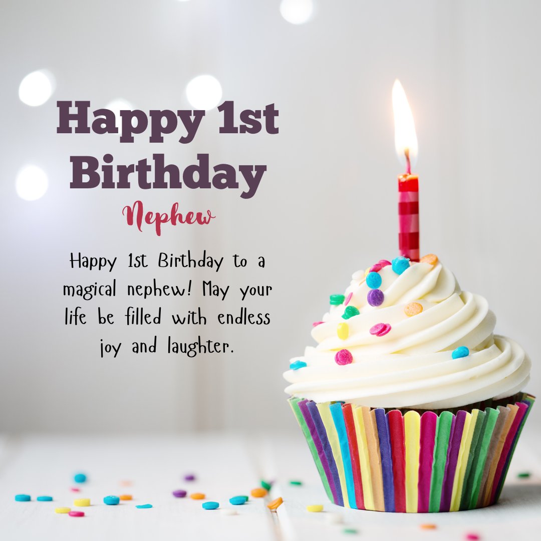 Happy Birthday Messages for Your Nephew’s 1st Birthday featuring a colorful cupcake with a red and white striped candle, surrounded by confetti. The text reads: Happy 1st Birthday Nephew, with a wish for endless joy and laughter.