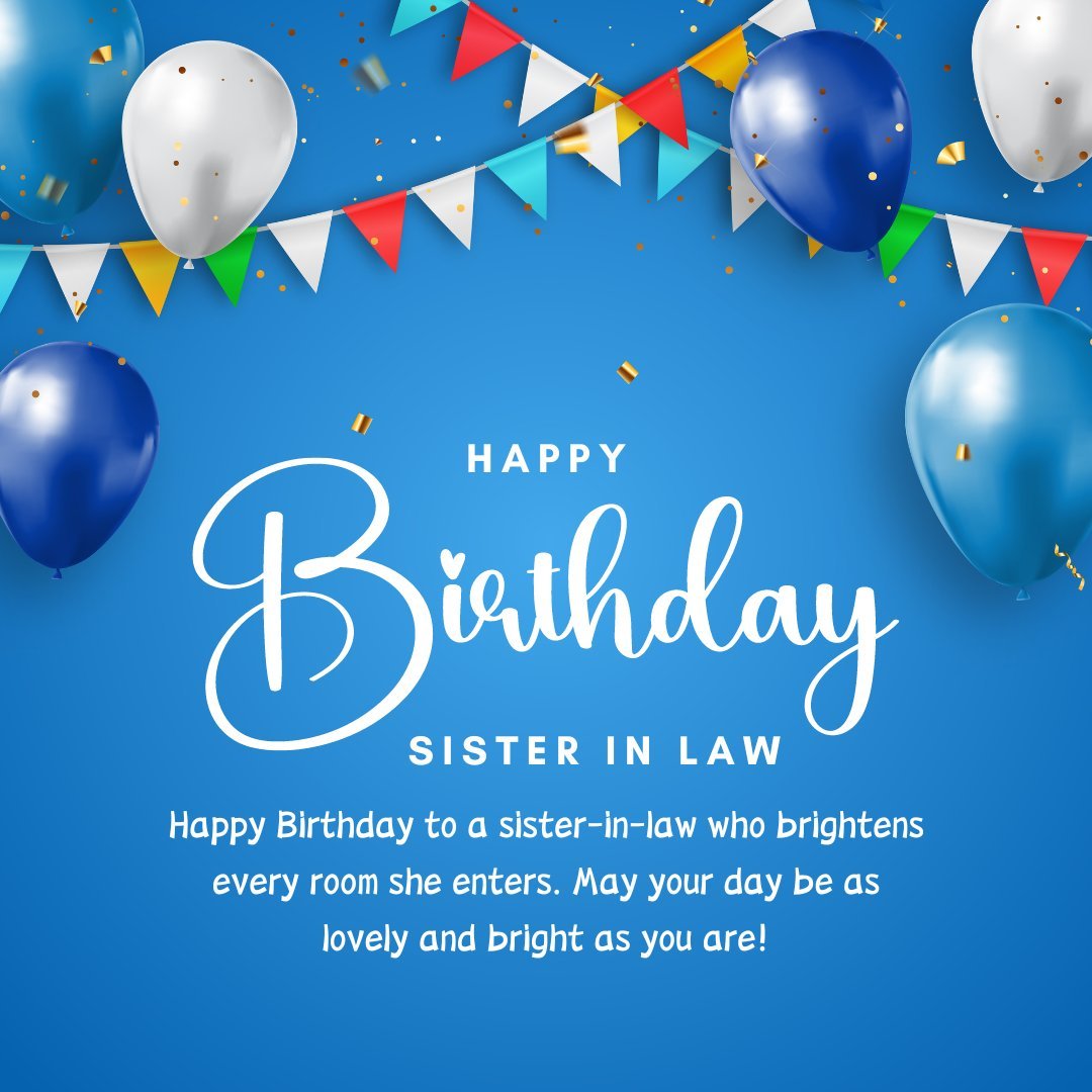 Happy Birthday Wishes to Husband’s Sister with festive blue, white, and gold balloons, colorful pennant banners, and celebratory confetti on a bright blue background.