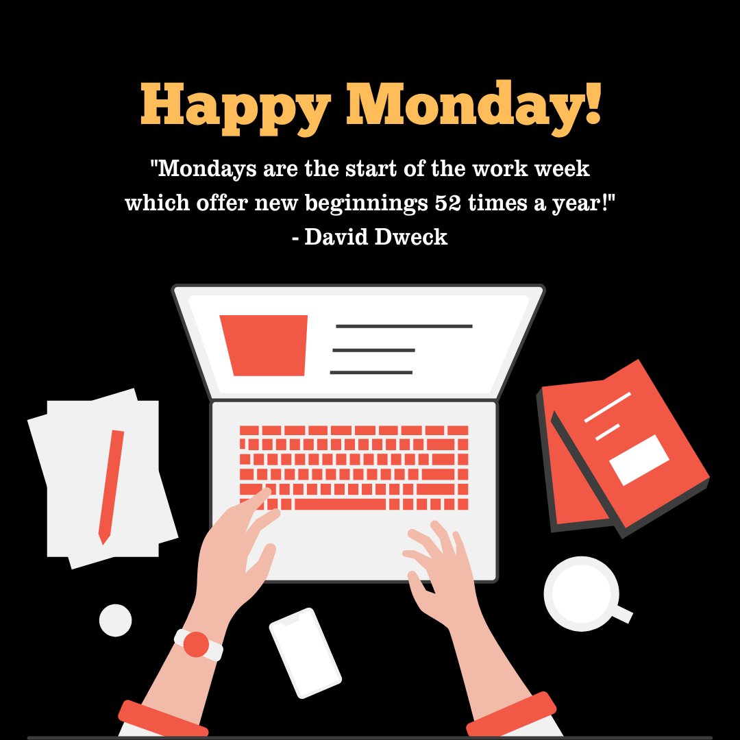 Happy Monday motivational quote on a workspace background, featuring the quote 'Mondays are the start of the work week which offer new beginnings 52 times a year!' by David Dweck, ideal for Monday Quotes inspiration.