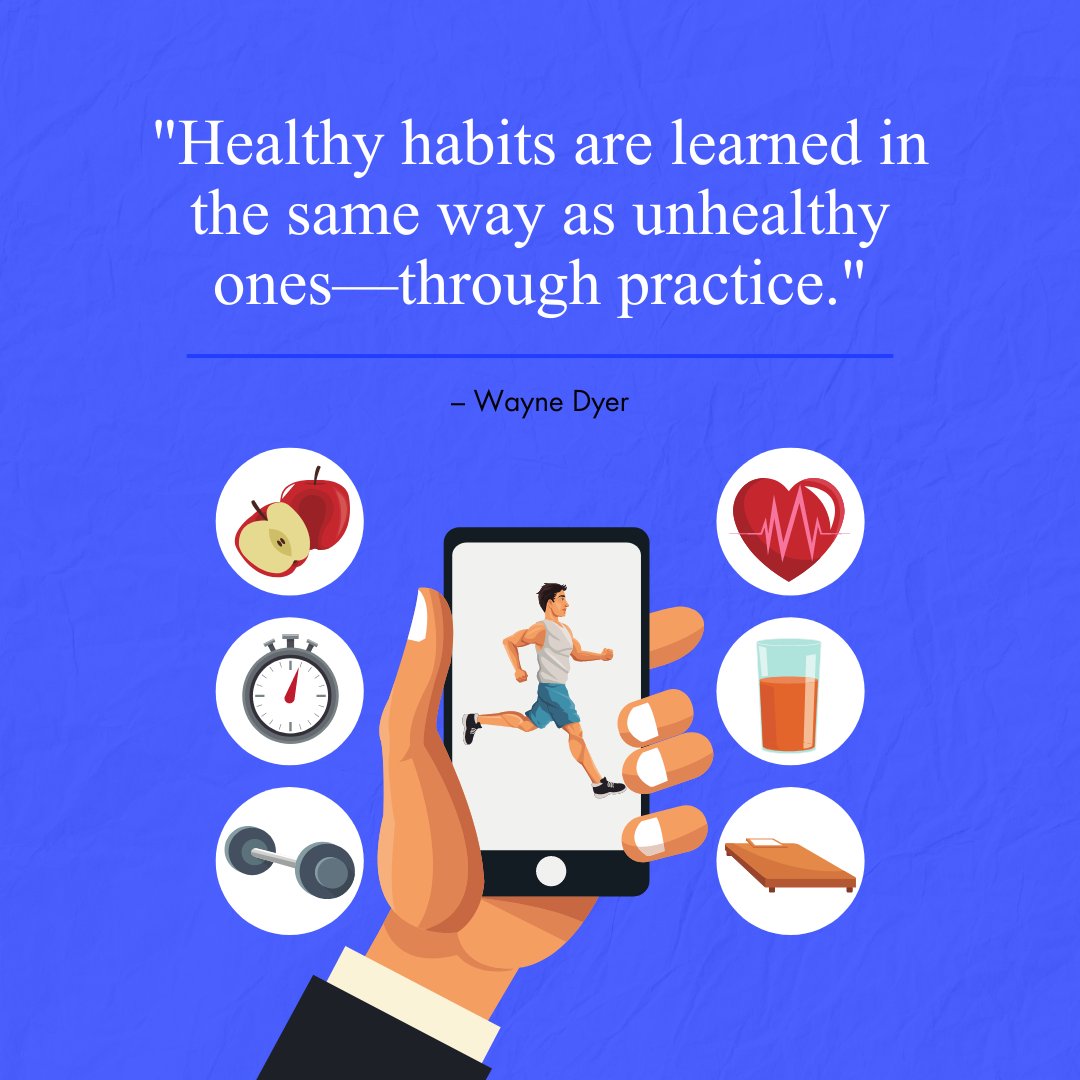 Healthy Lifestyle Health is Wealth Quotes: Illustration of a person running on a phone screen, surrounded by icons representing healthy habits like exercise, diet, hydration, and time management, with a quote from Wayne Dyer on learning healthy habits through practice.