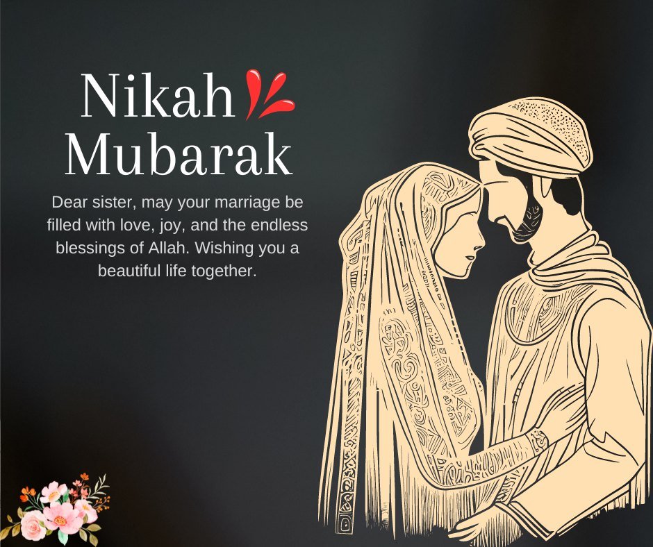 Islamic Wedding Wishes for Sister featuring a stylized illustration of a Muslim bride and groom in traditional attire, with a touching message of love, joy, and blessings from Allah on a dark background.