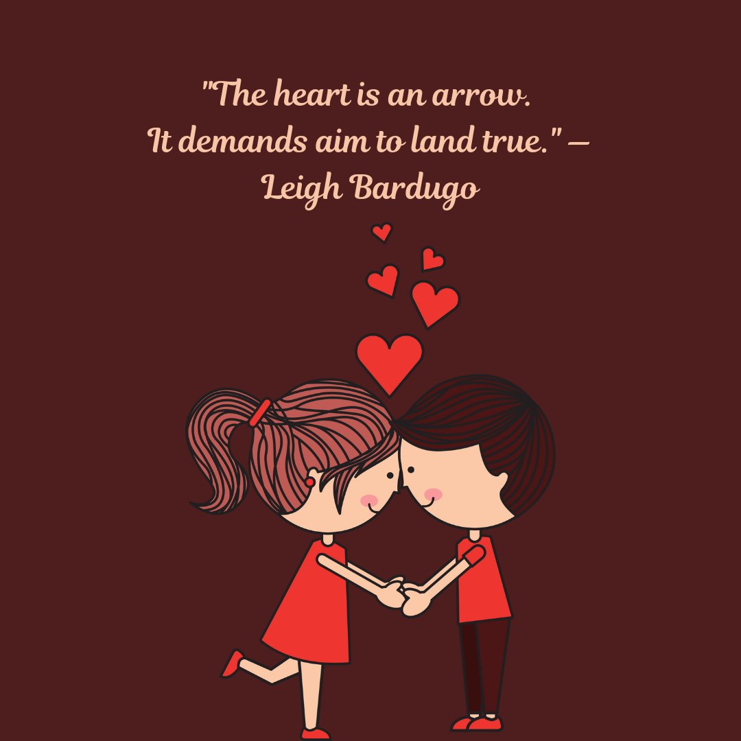 A cute illustration of a couple holding hands, with their foreheads touching. Red hearts float above them, symbolizing love. The quote 'The heart is an arrow. It demands aim to land true.' by Leigh Bardugo is written above. The image evokes themes of exploring love through deep and thoughtful quotes.