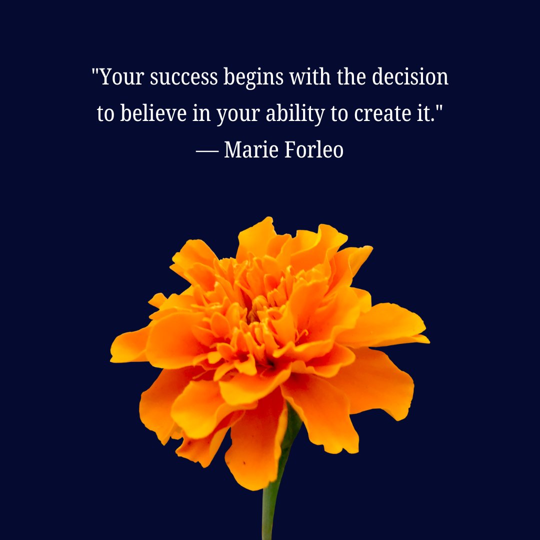 Manifestation quote for success by Marie Forleo displayed above a bright orange marigold flower on a dark blue background, symbolizing the power of belief in achieving success.