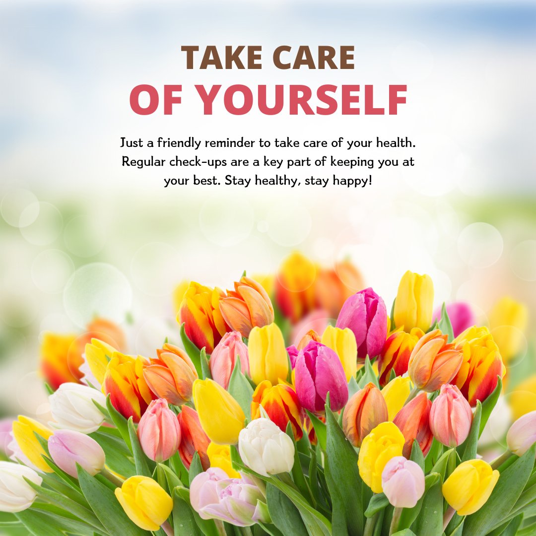 Lush bouquet of multicolored tulips with a vibrant 'Take Care of Yourself' message emphasizing regular health check-ups, perfect for 'Take Care of Your Health Messages'.