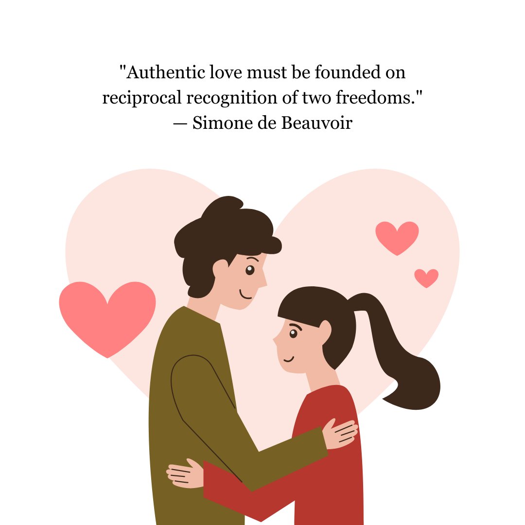 An illustration of a couple embracing, with pink hearts floating around them and a large heart in the background. The quote 'Authentic love must be founded on reciprocal recognition of two freedoms.' by Simone de Beauvoir is displayed above, representing philosophical love quotes to make you think.