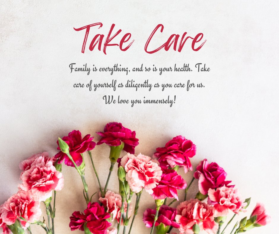 Beautiful arrangement of pink and red carnations with a heartfelt 'Take Care' message highlighting the importance of health and family care, ideal for 'Take Care of Yourself Messages for Family'.