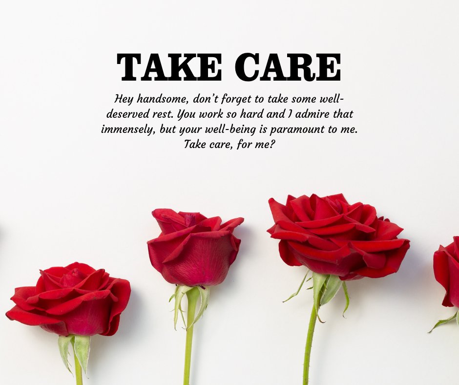 Three stunning red roses on a white background with a 'Take Care' message for him, reminding of the need for rest and self-care, ideal for a 'Take Care of Yourself Messages for Him' theme.