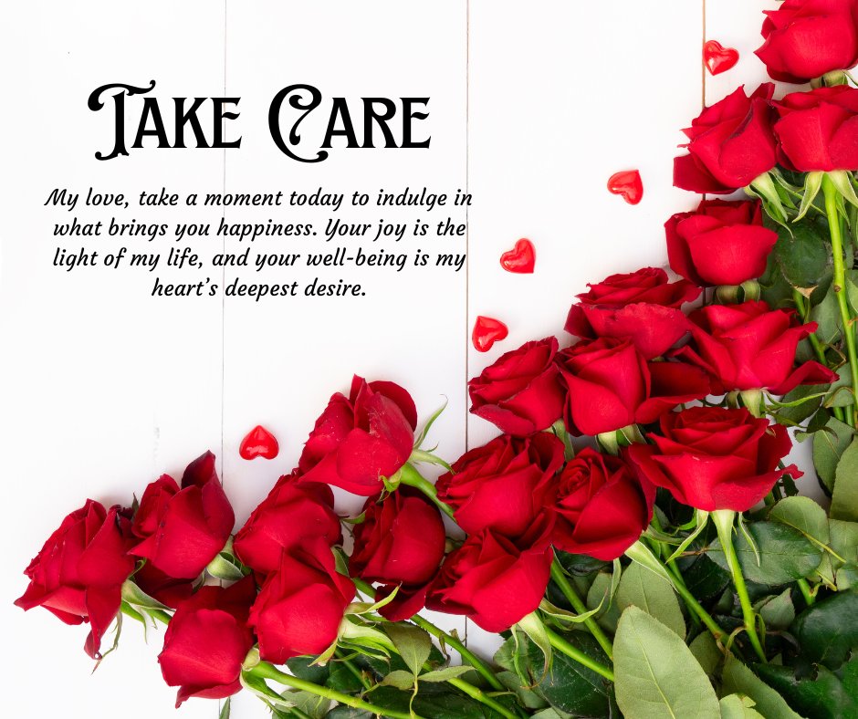 Bouquet of vivid red roses with romantic 'Take Care' message for her, expressing deep affection and the importance of self-care, perfect for a 'Take Care of Yourself Messages for Her'.