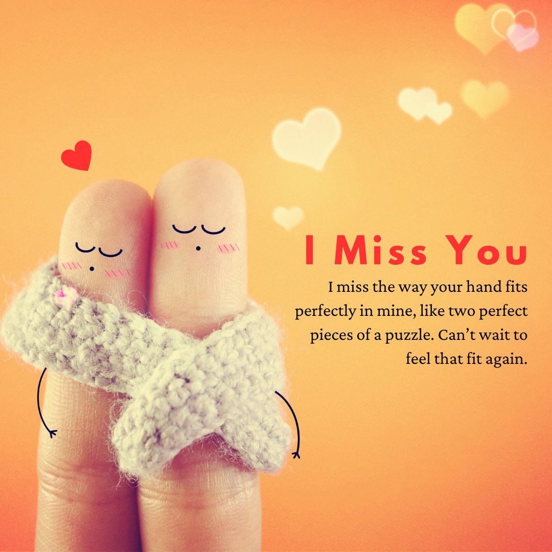 A cute and romantic 'I Miss You' message featuring two fingers wrapped in a cozy knitted scarf, with drawn-on faces expressing love and closeness. The message reads 'I miss the way your hand fits perfectly in mine, like two perfect pieces of a puzzle. Can’t wait to feel that fit again.' This image perfectly captures the sentiment of longing in a romantic relationship.