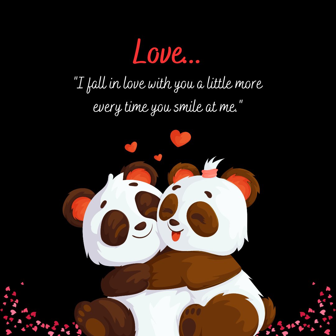 Romantic quotes to make her feel special, featuring two adorable pandas cuddling with hearts floating around them and a loving quote: 'I fall in love with you a little more every time you smile at me.'