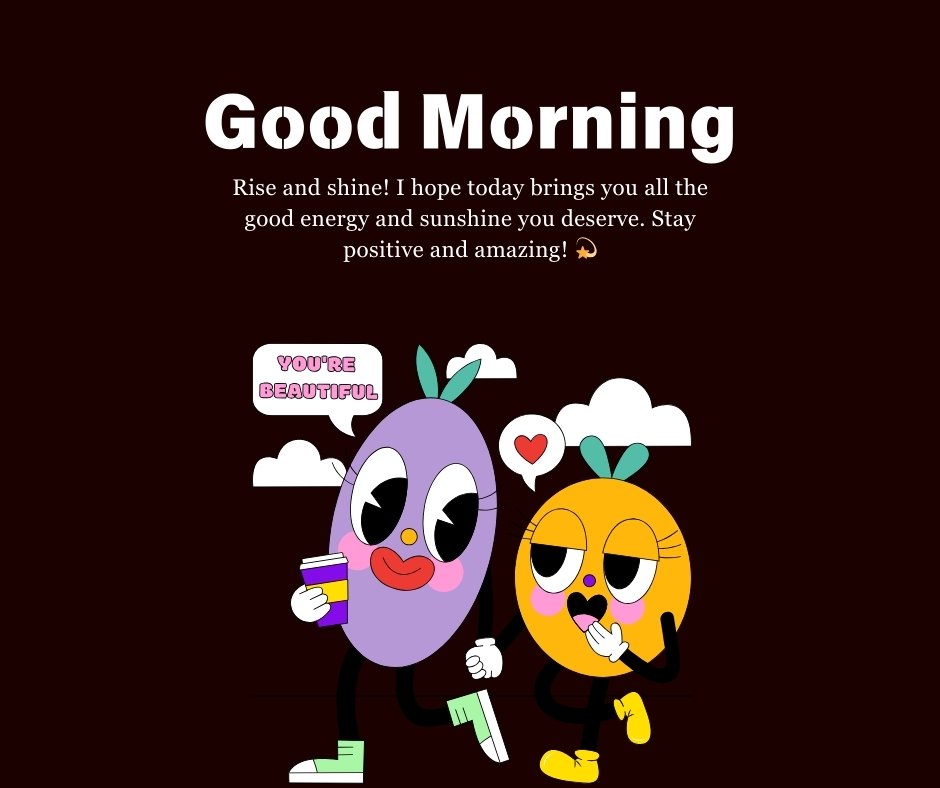 Colorful cartoon characters with a cheerful Good Morning Crush Message for Sending Positive Vibes, wishing love, positivity, and energy for the day.