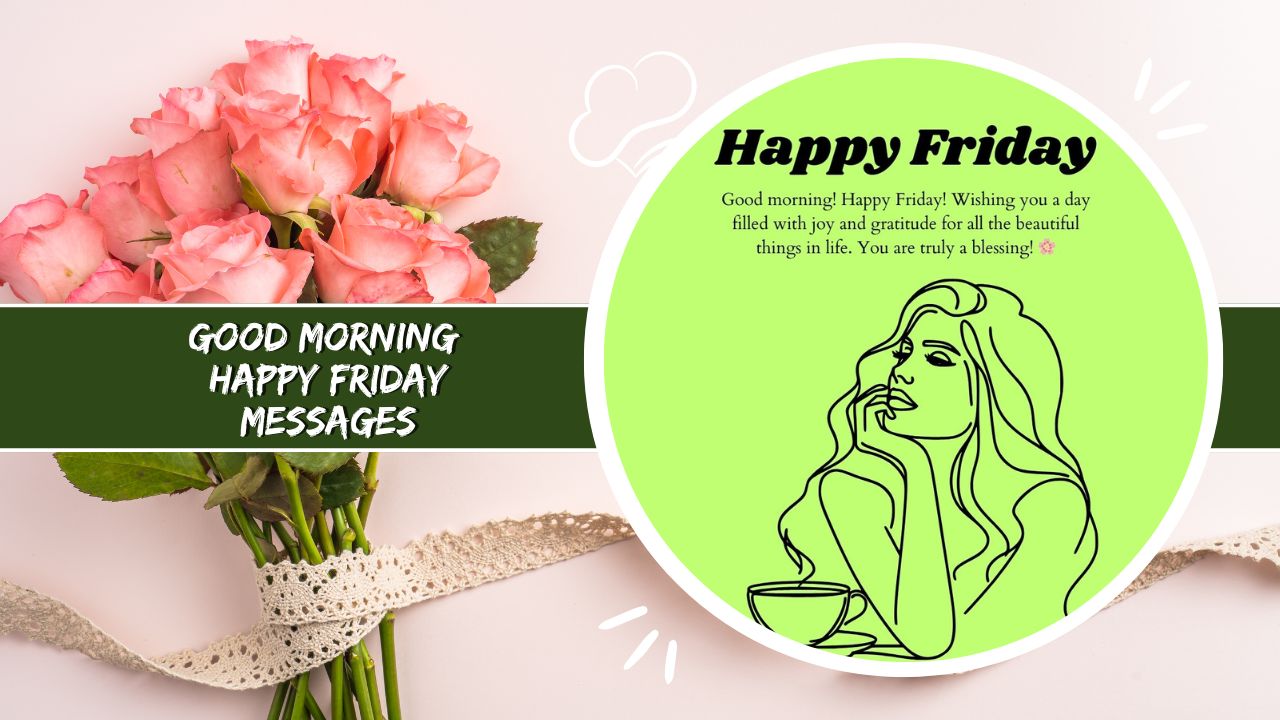 good morning happy friday messages