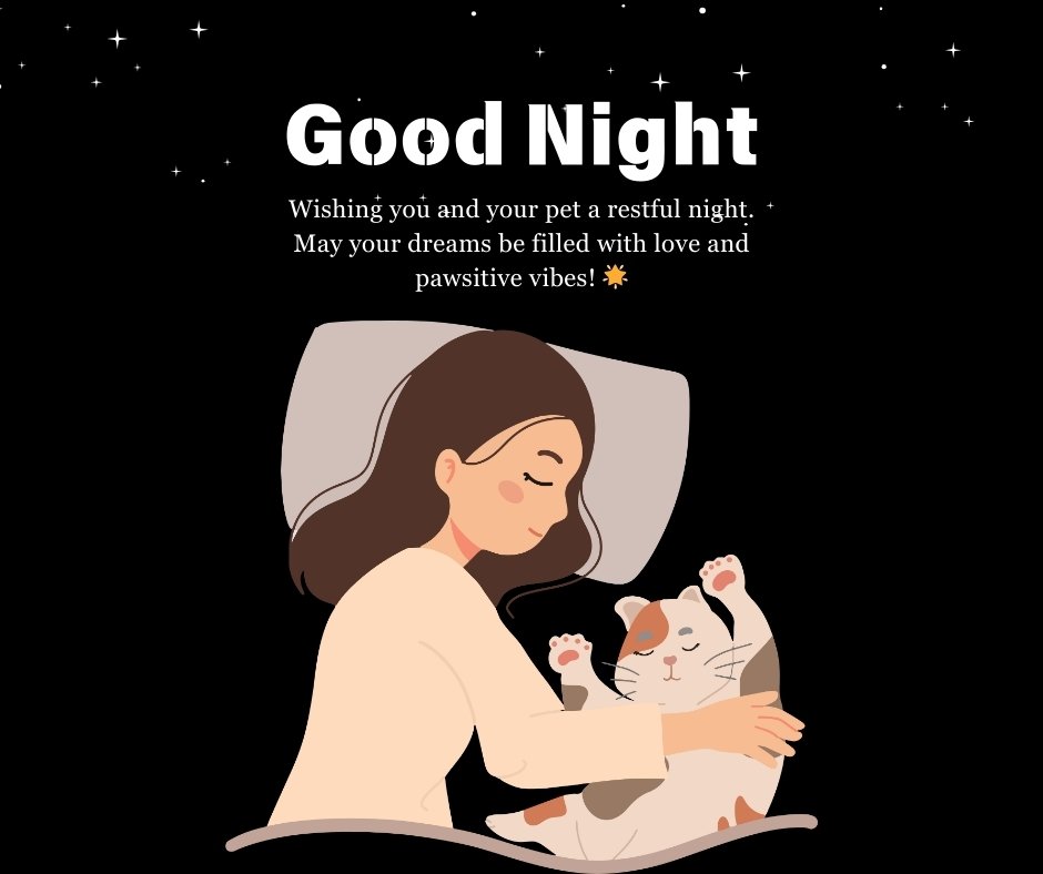 Good Night Blessings Messages for Pet Owners featuring a woman cuddling with her sleeping cat, offering wishes for restful sleep and love-filled dreams.