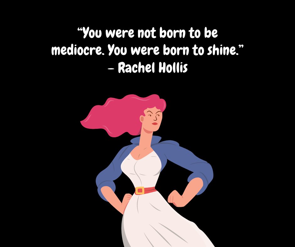 Illustration of a confident woman with flowing pink hair, standing tall with her hands on her hips, accompanied by the quote, "You were not born to be mediocre. You were born to shine" by Rachel Hollis. The image reflects the empowering spirit of Inspirational Girlboss Quotes.