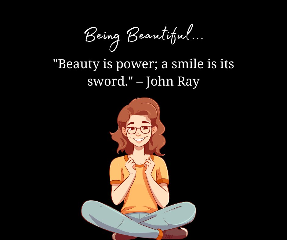 Illustration of a smiling woman sitting cross-legged, paired with a quote by John Ray: 'Beauty is power; a smile is its sword.' - Short Being Beautiful Quotes.