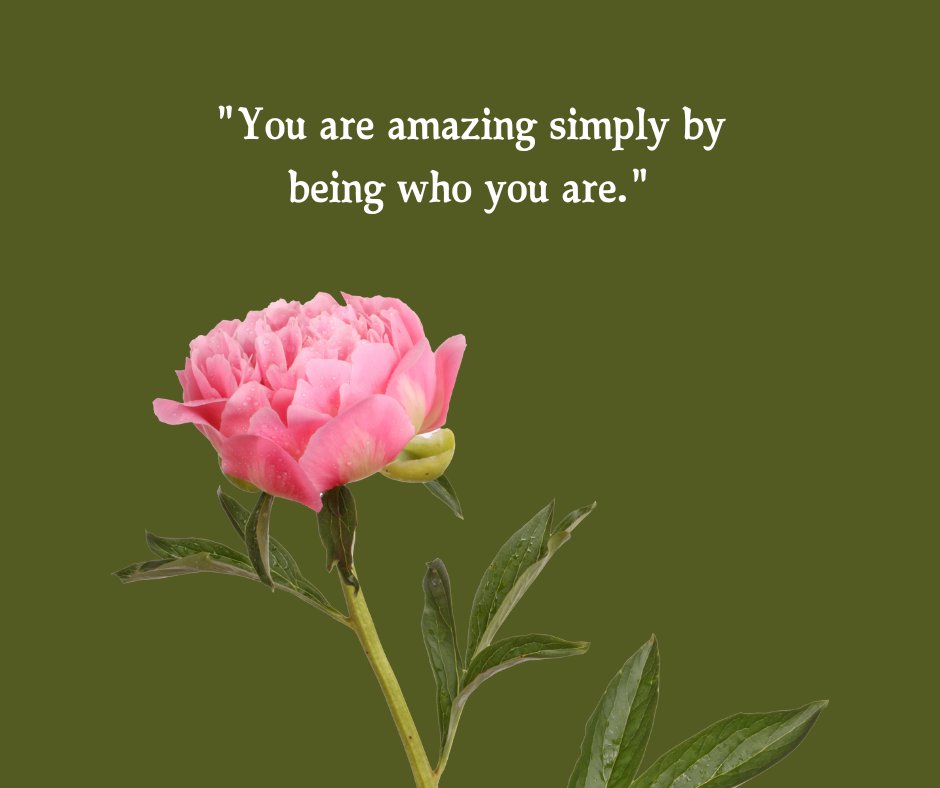 A motivational quote on a green background that reads, "You are amazing simply by being who you are," paired with a blooming pink flower. This image is ideal for sharing Uplifting You Are Amazing Quotes.