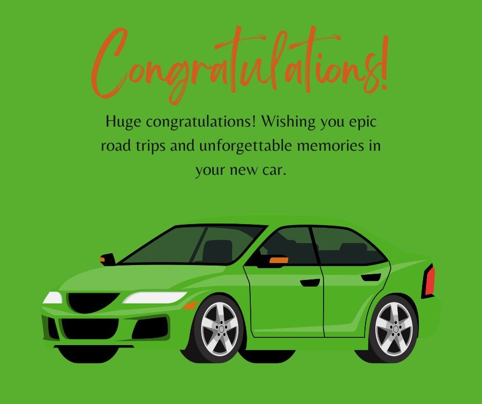 Congratulations for New Car to Friend