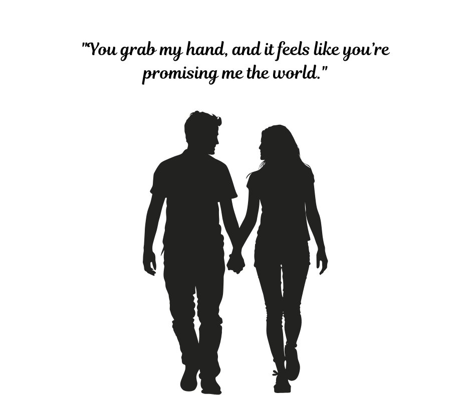 Holding Hands Quotes for Him