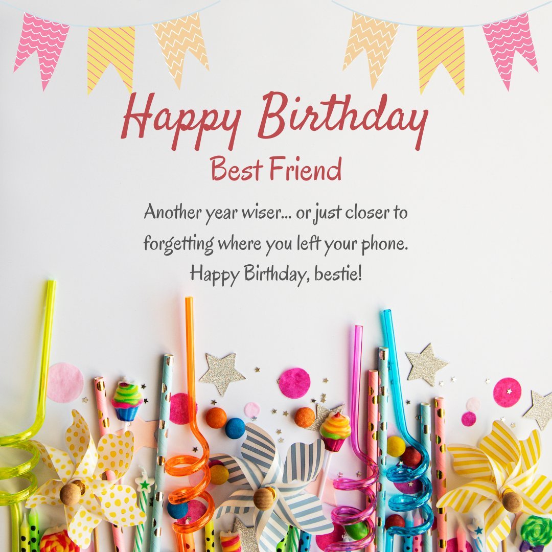 Humorous Birthday Wishes For a Girl Best Friend