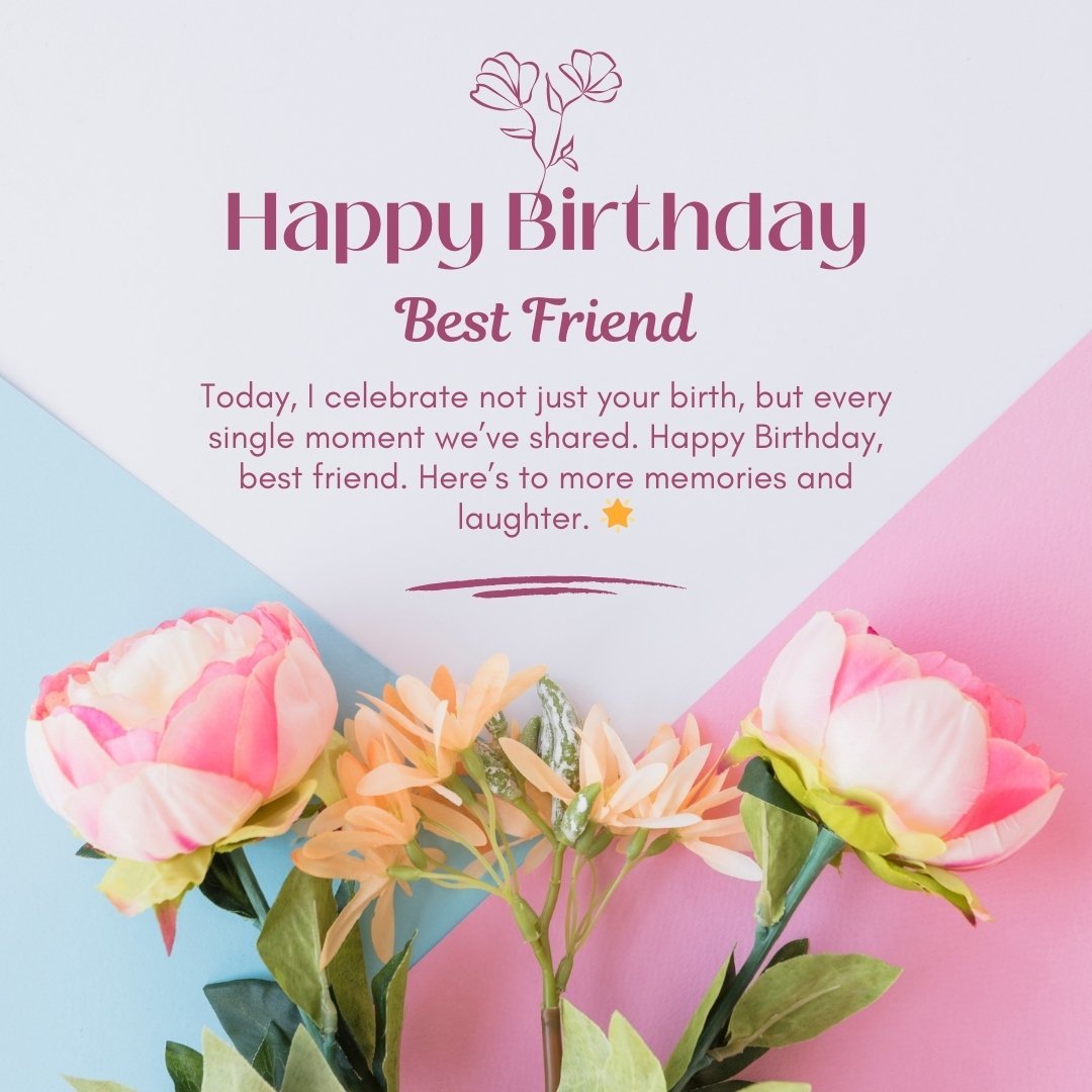 Touching Birthday Wishes For Best Friend