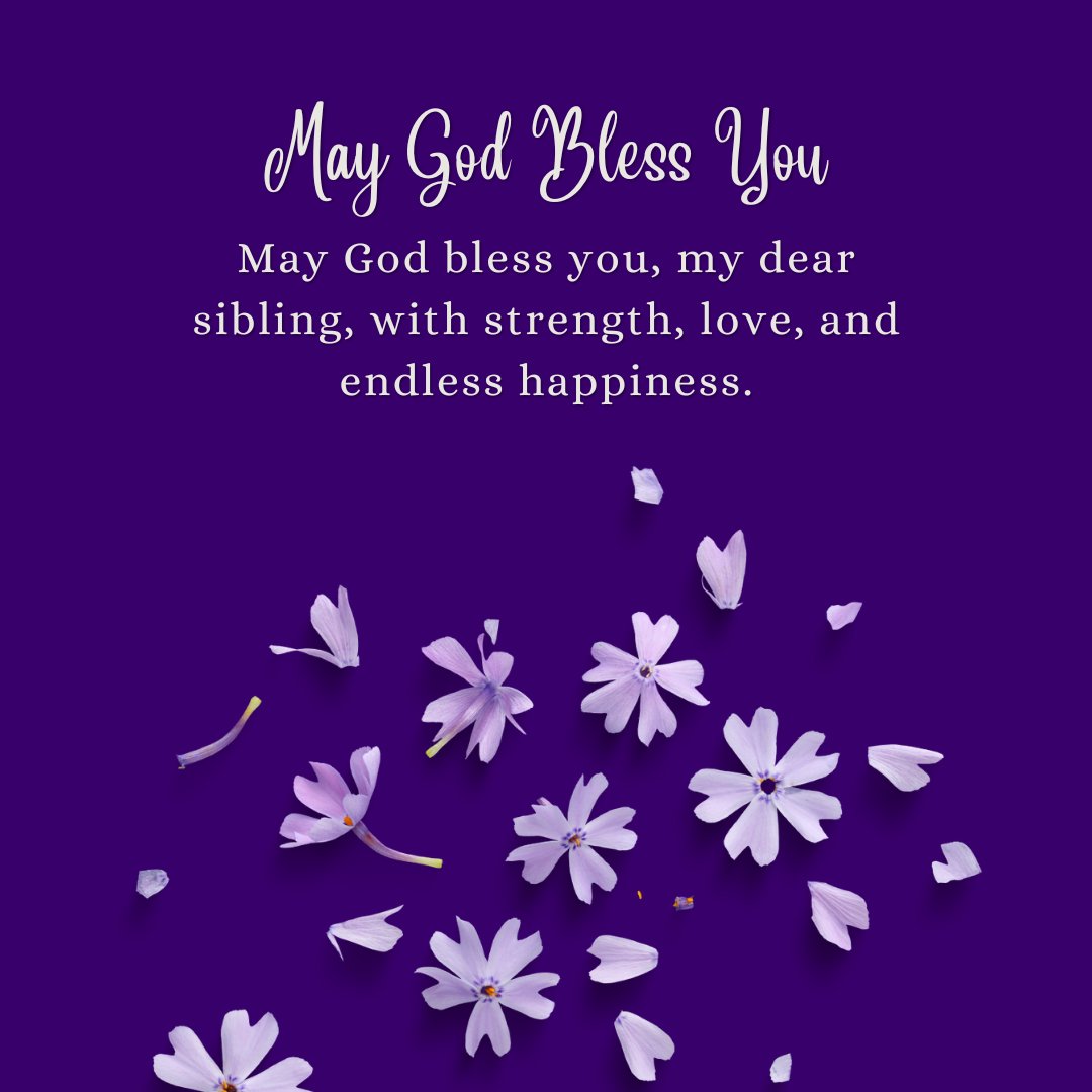 Touching May God Bless You Messages for Siblings