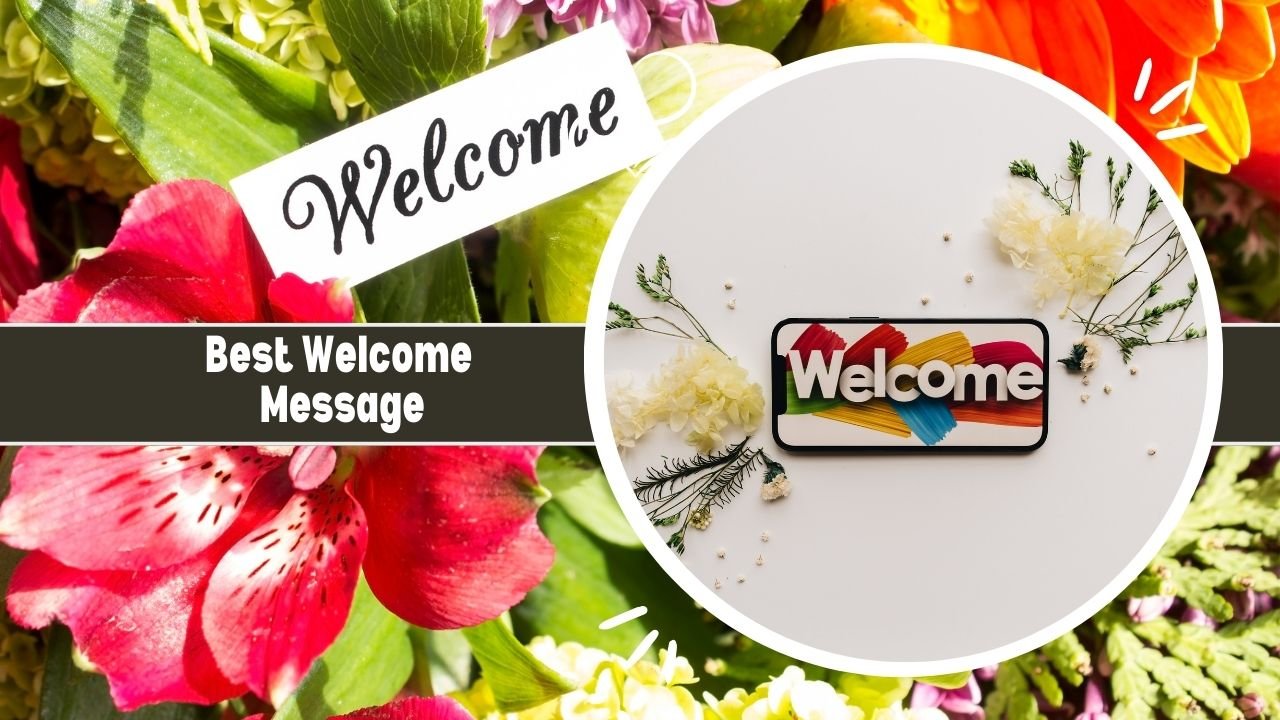 Best Welcome Message