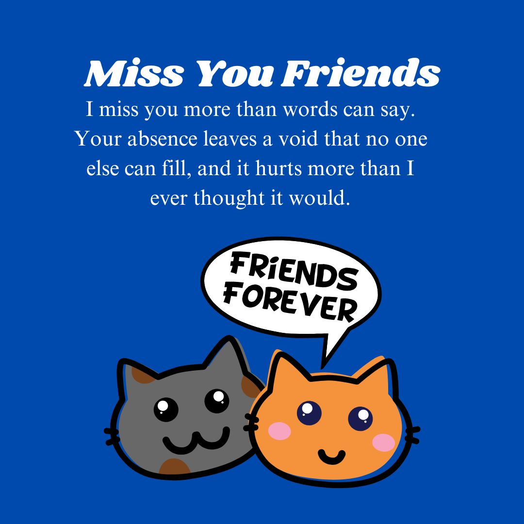 Emotional Miss You Messages for Friends