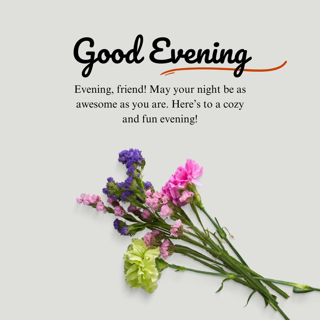 Good Evening Messages for Friends