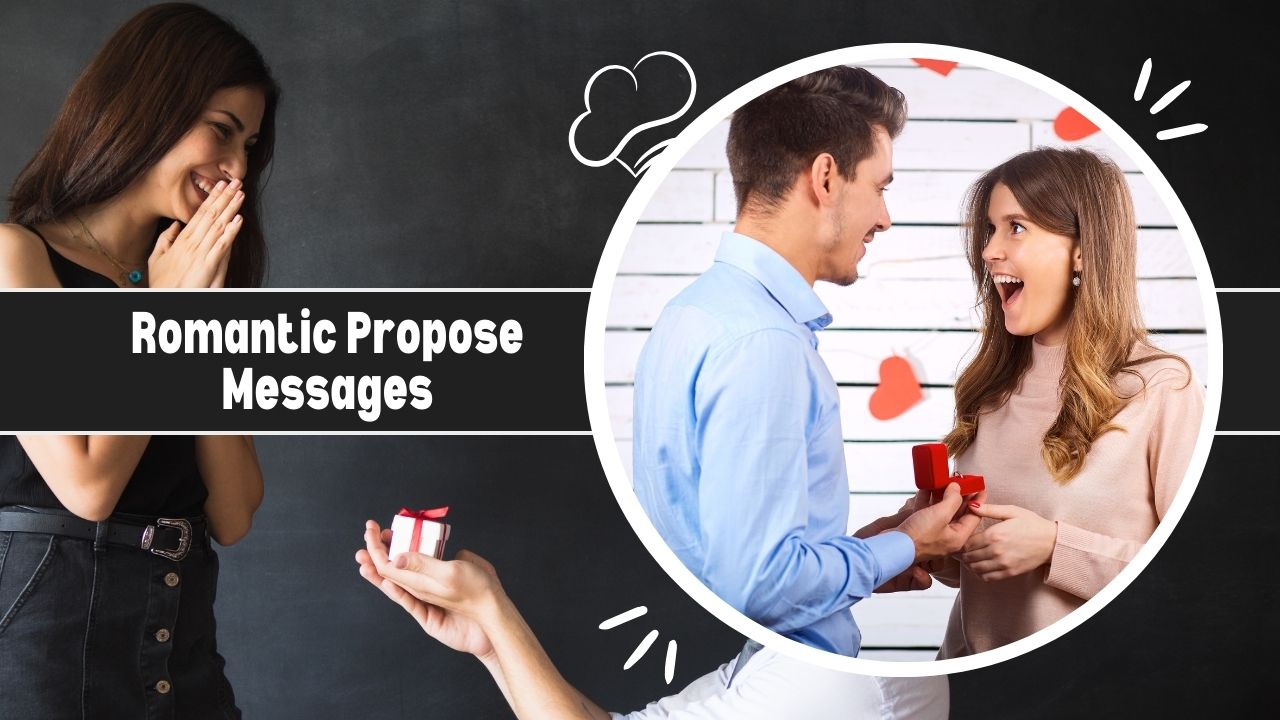 Romantic Propose Messages