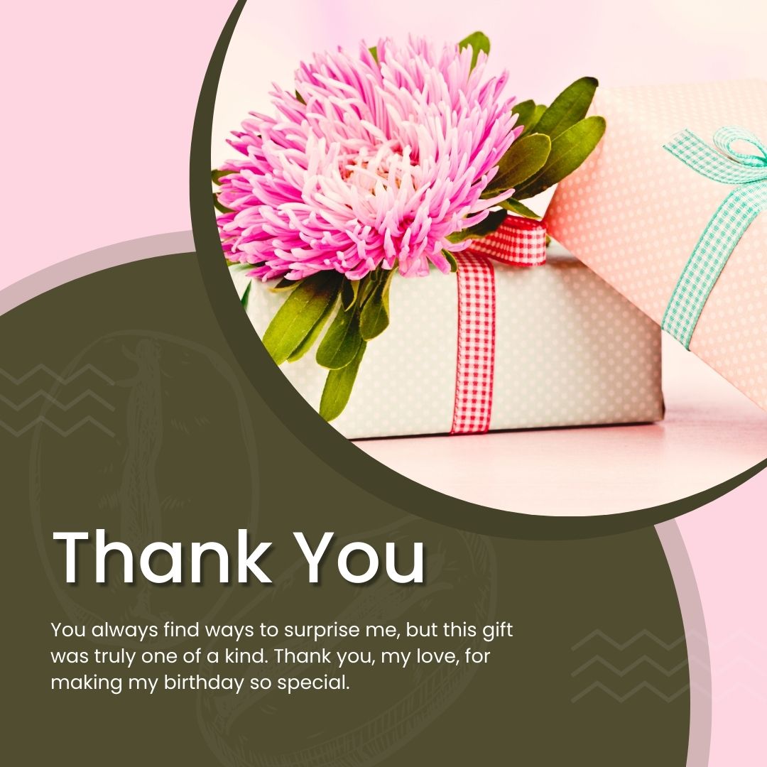 Thank You Messages for a Birthday Gift from Your Husband or Wife