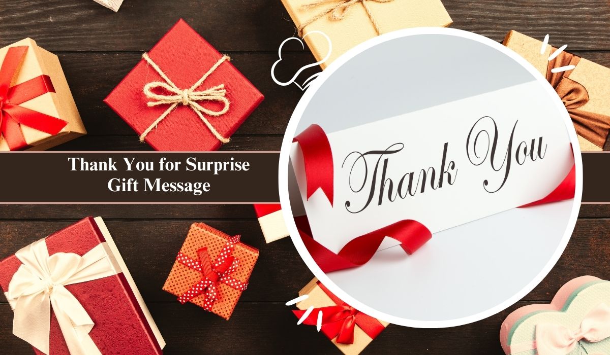 Thank You for Surprise Gift Message