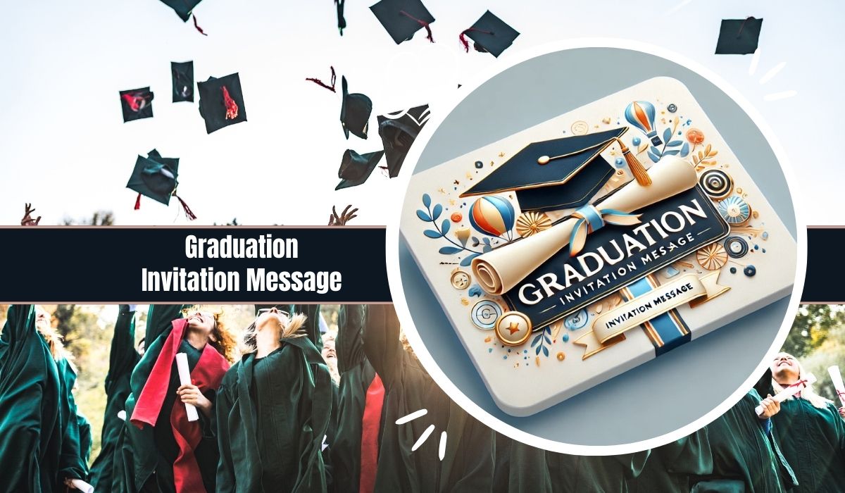 Graduation Invitation Message