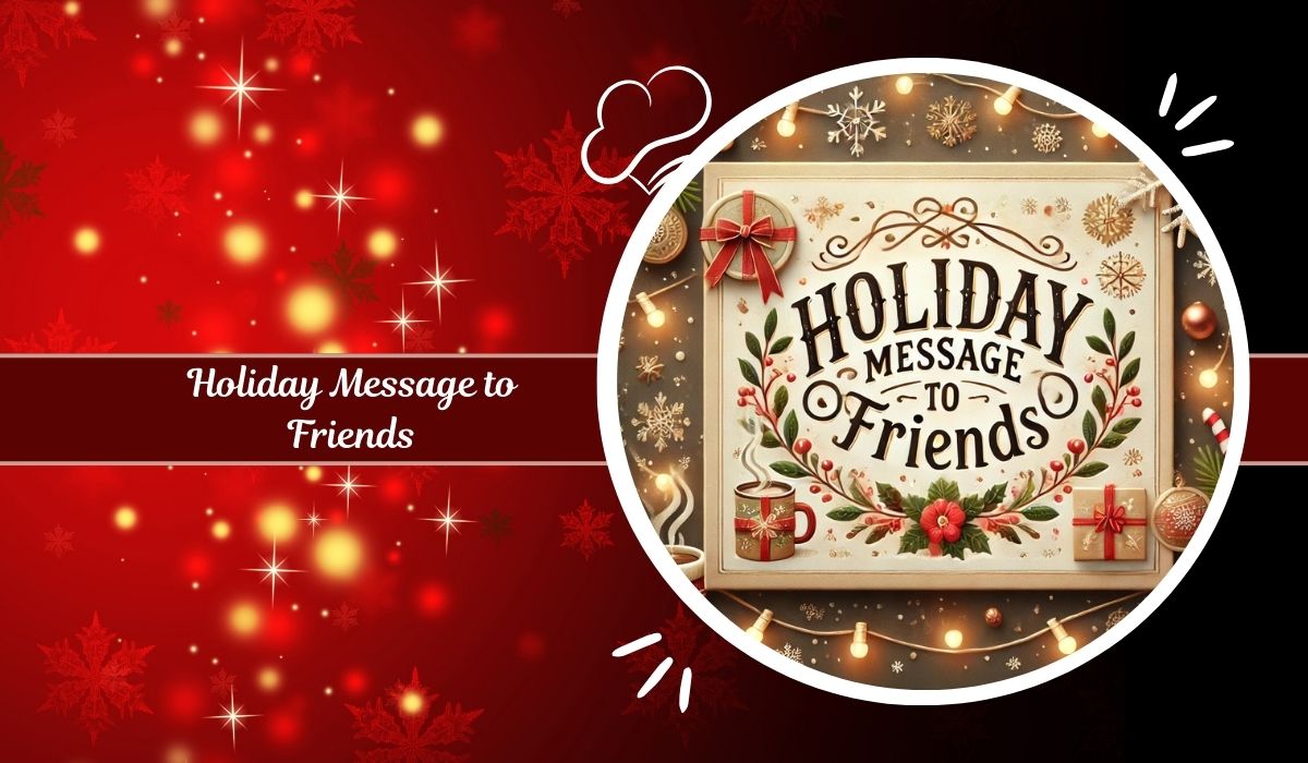 Holiday Message to Friends