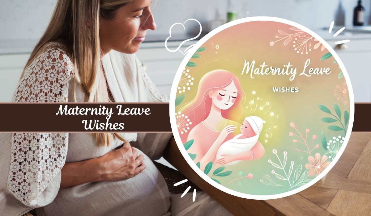 Maternity Leave Wishes