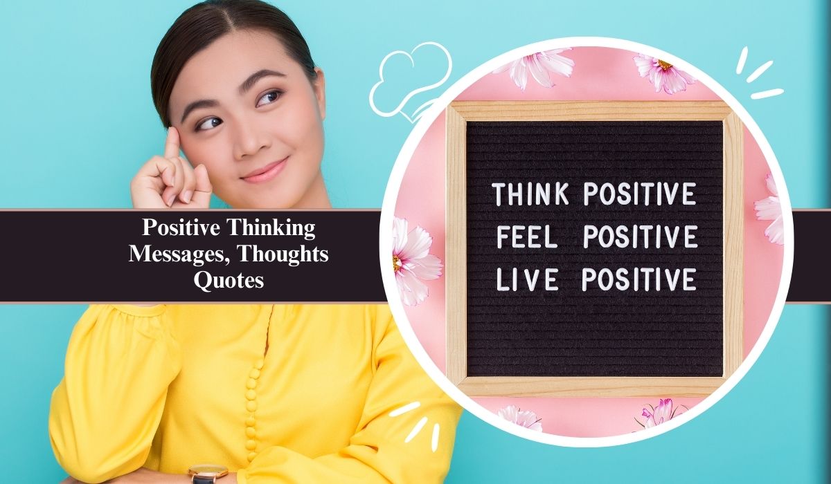 Positive Thinking Messages, Thoughts & Quotes