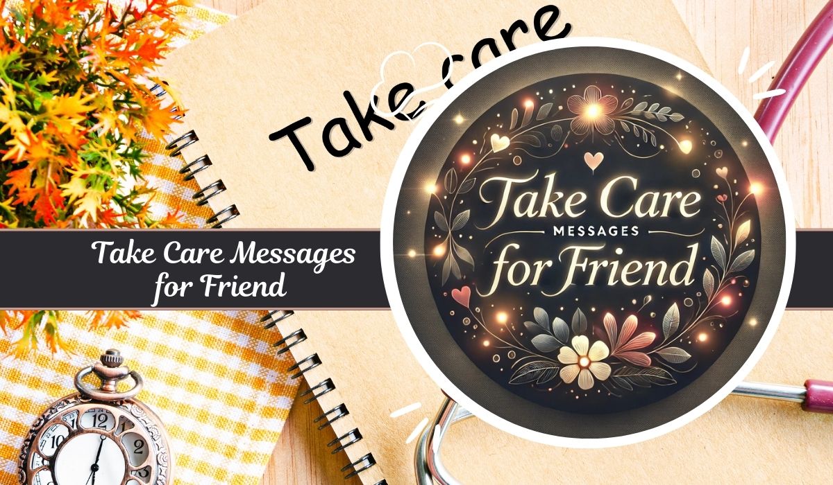 Take Care Messages for Friend