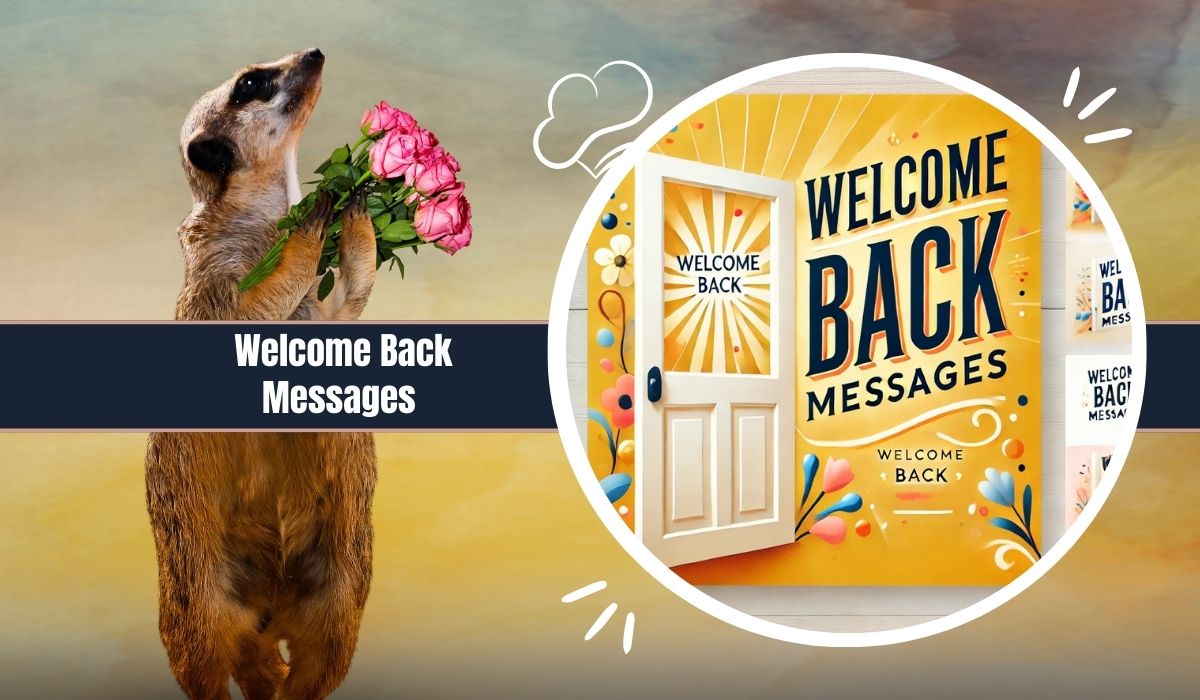 Welcome Back Messages