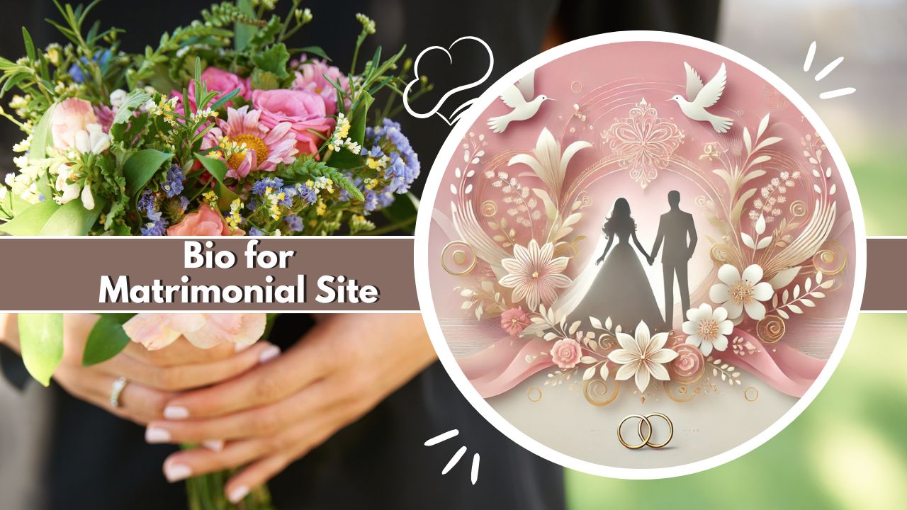 bio for matrimonial site